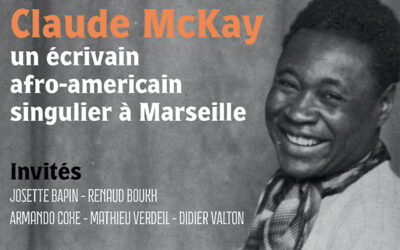 15 avril 2022 – Claude McKay, un écrivain afro-americain singulier à Marseille
